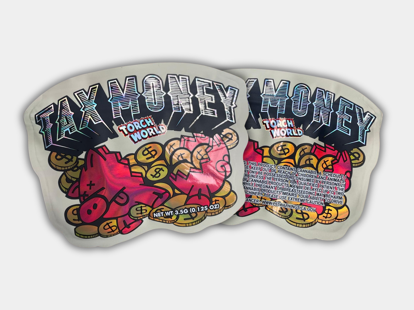 Tax Money Torch World 3.5G Mylar Bag