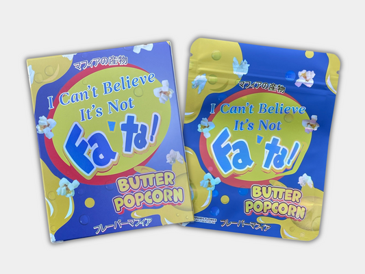 Can't Believe It's Not Fa'Ta (Butter Popcorn) Mylar Bag with BOX