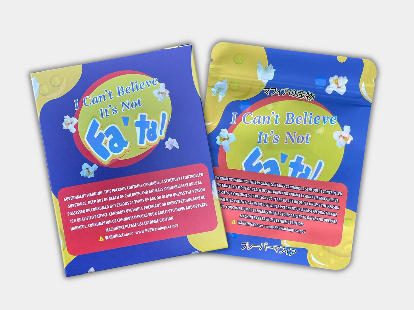 Can't Believe It's Not Fa'Ta (Butter Popcorn) Mylar Bag with BOX